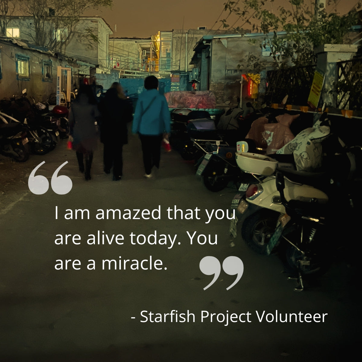 "You are a miracle"